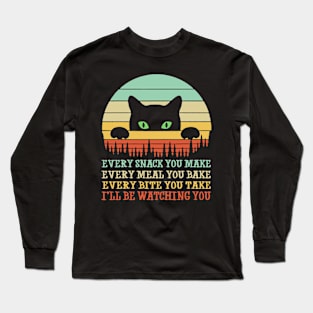 Every Snack You Make Cat Funny Cat Mom Cat Dad Long Sleeve T-Shirt